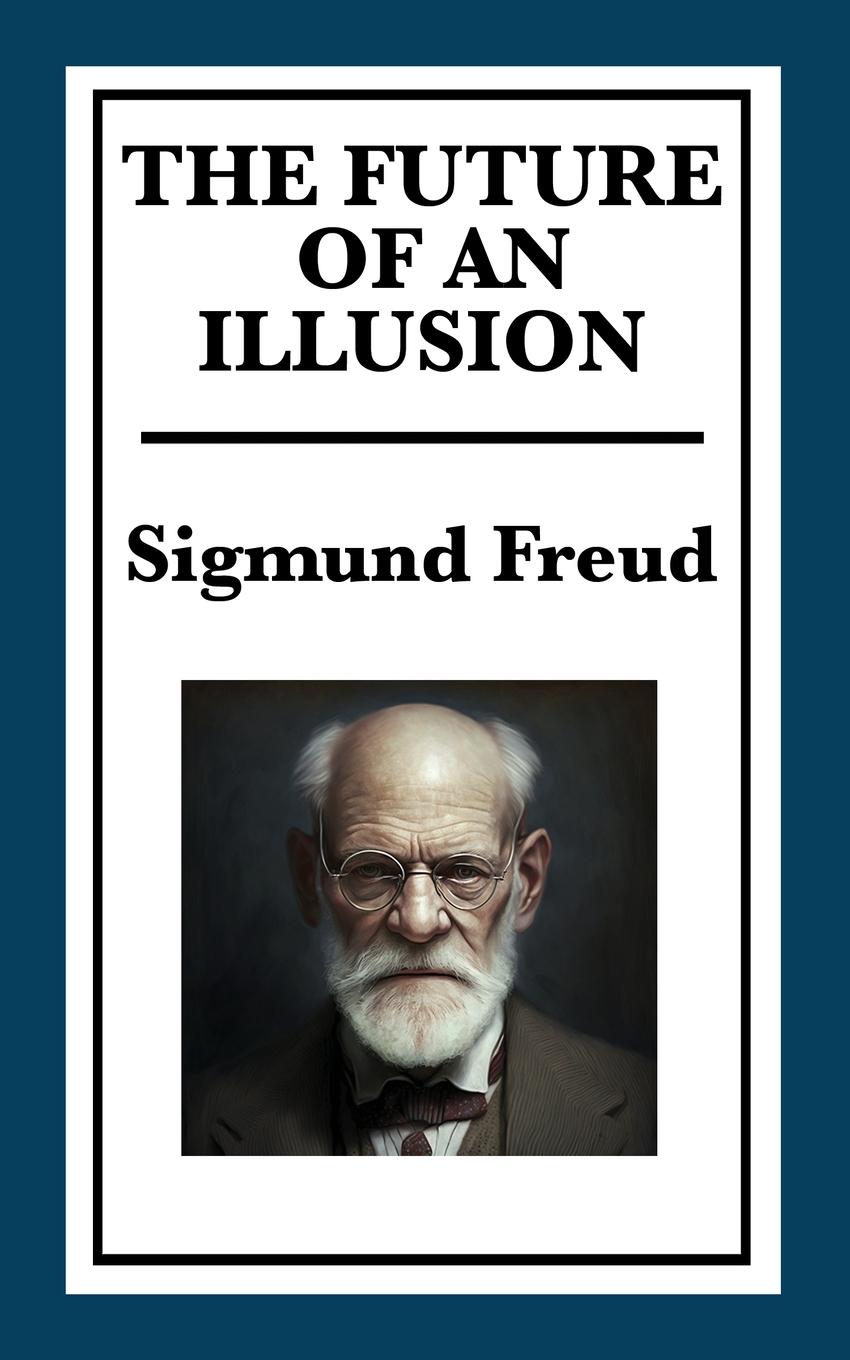 Cover: 9781617201530 | The Future of an Illusion | Sigmund Freud | Taschenbuch | Paperback