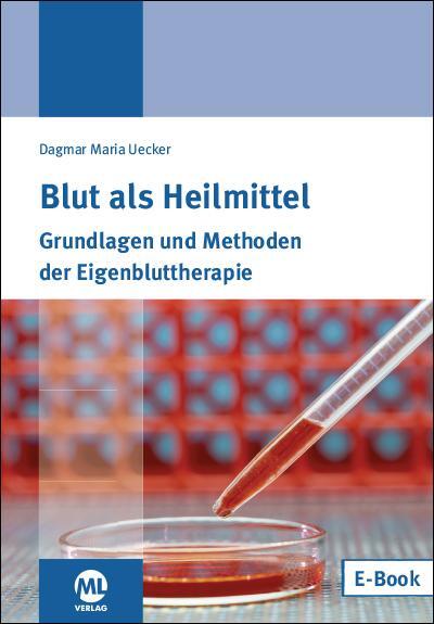 Cover: 9783946746263 | Blut als Heilmittel | Dagmar Maria Uecker | Taschenbuch | Deutsch