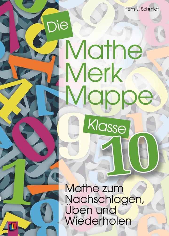 Cover: 9783834625182 | Die Mathe-Merk-Mappe Klasse 10 | Hans J. Schmidt | Taschenbuch | 2014