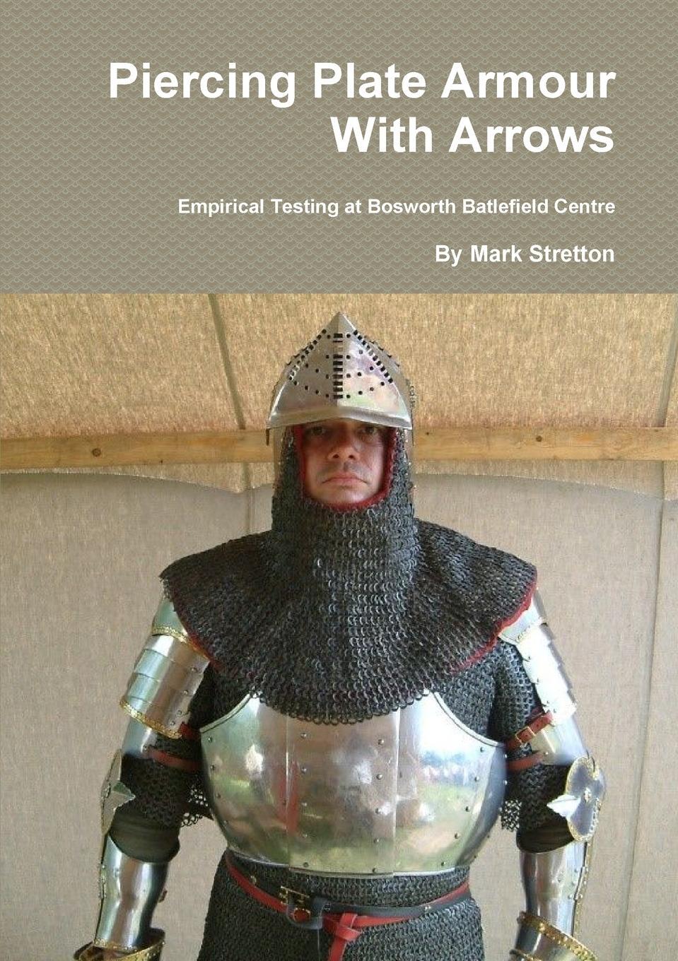 Cover: 9780244386092 | Piercing Plate Armour With Arrows | Mark Stretton | Taschenbuch | 2018