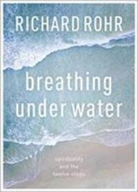 Cover: 9780281080908 | Breathing Under Water | Spirituality And The Twelve Steps | Rohr