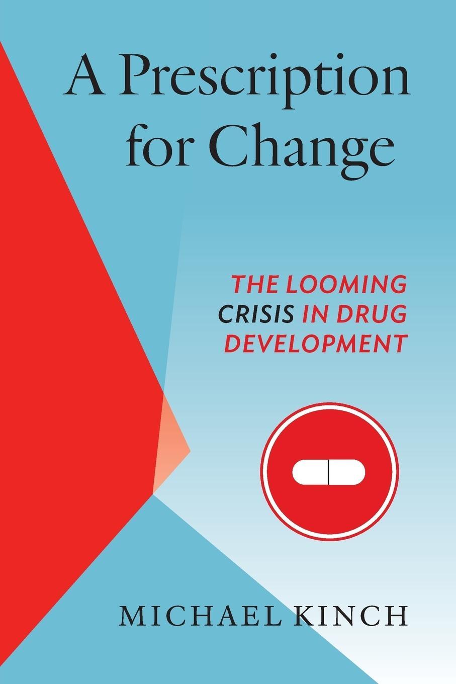 Cover: 9781469647579 | A Prescription for Change | The Looming Crisis in Drug Development