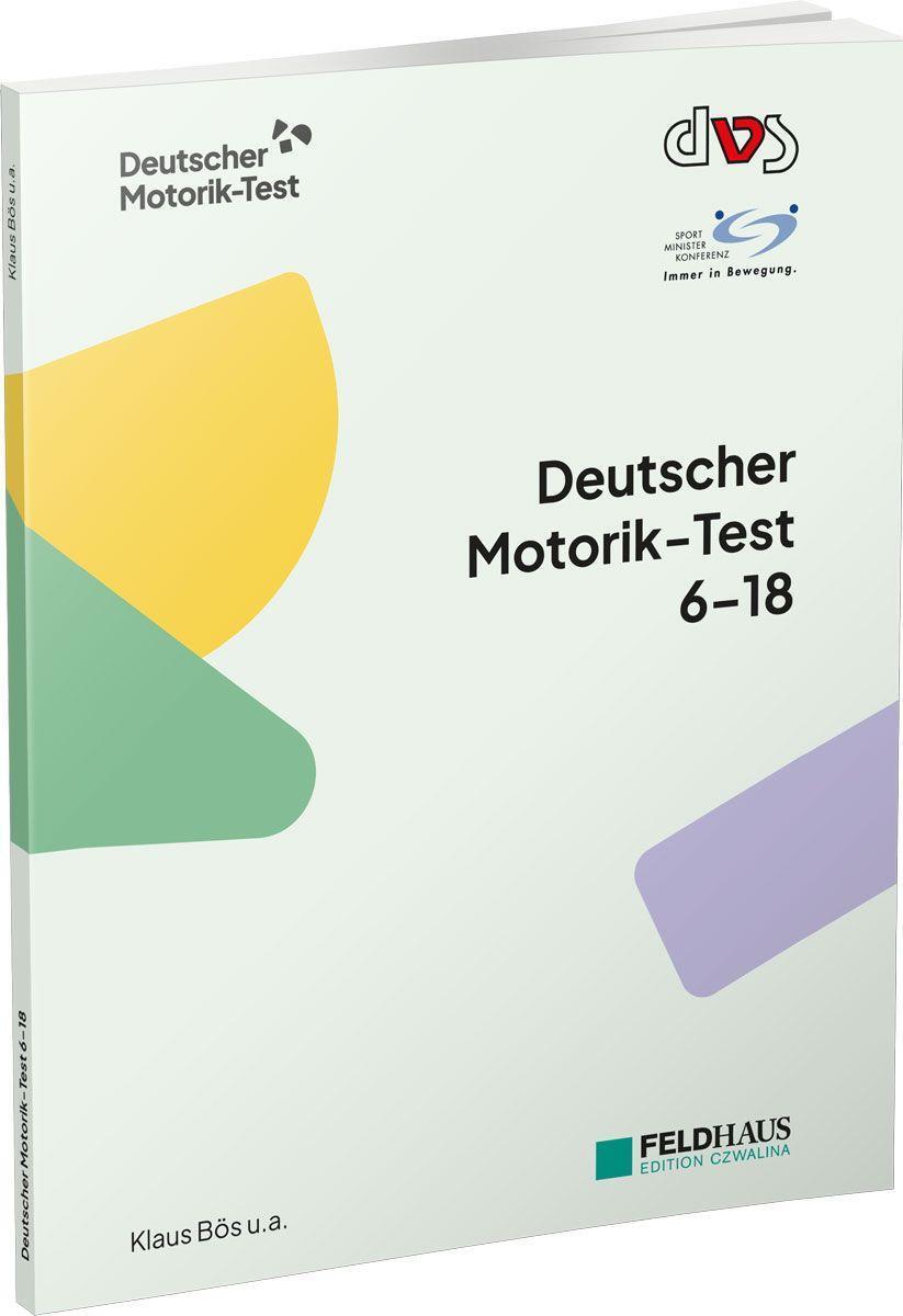 Cover: 9783880207103 | Deutscher Motorik-Test 6-18 | DMT 6-18 | Klaus Bös (u. a.) | Buch