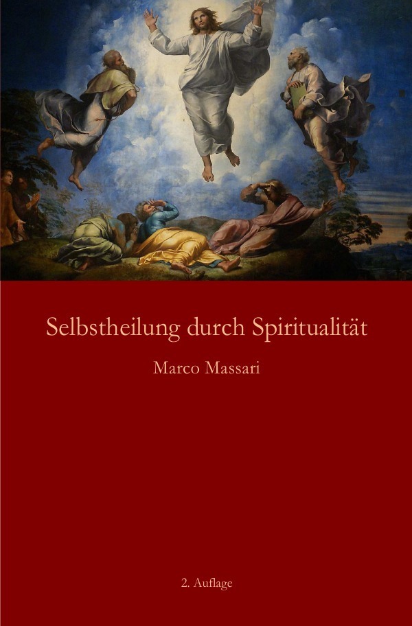 Cover: 9783737593700 | Selbstheilung durch Spiritualität | Marco Massari | Taschenbuch