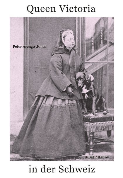 Cover: 9783039194186 | Queen Victoria in der Schweiz | Peter Arengo-Jones | Buch | 288 S.