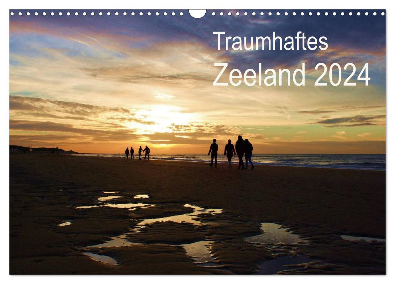 Cover: 9783675898325 | Traumhaftes Zeeland 2024 (Wandkalender 2024 DIN A3 quer), CALVENDO...