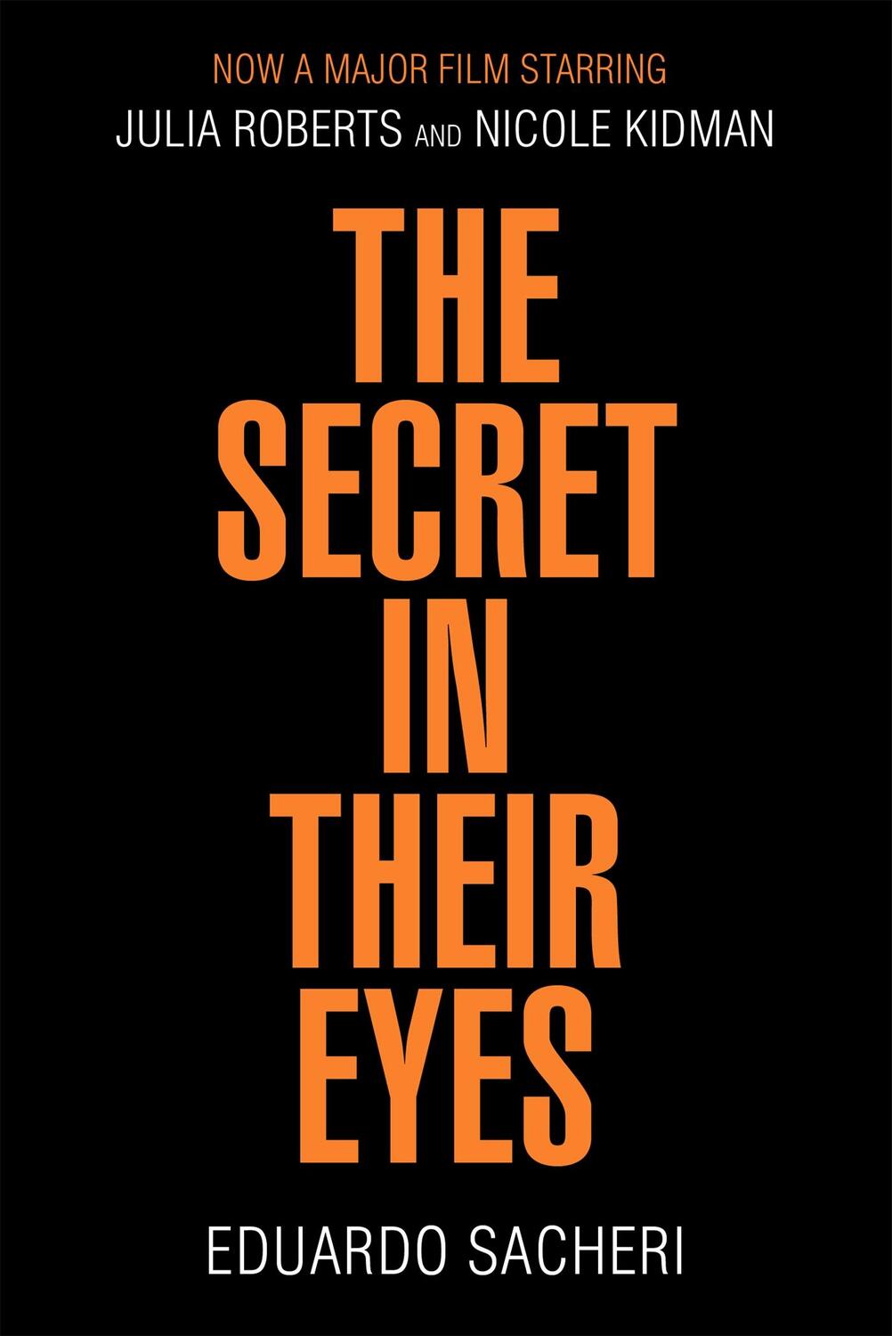 Cover: 9781473632400 | The Secret in Their Eyes | Eduardo Sacheri | Taschenbuch | 386 S.