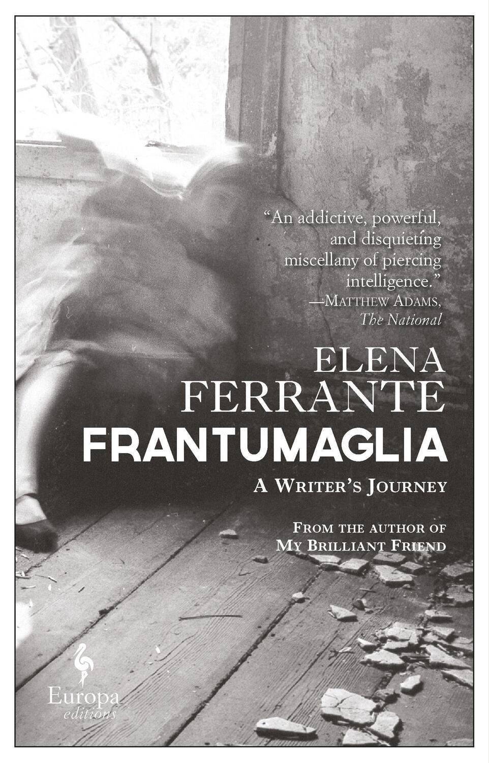 Cover: 9781609454326 | Frantumaglia | A Writer's Journey | Elena Ferrante | Taschenbuch