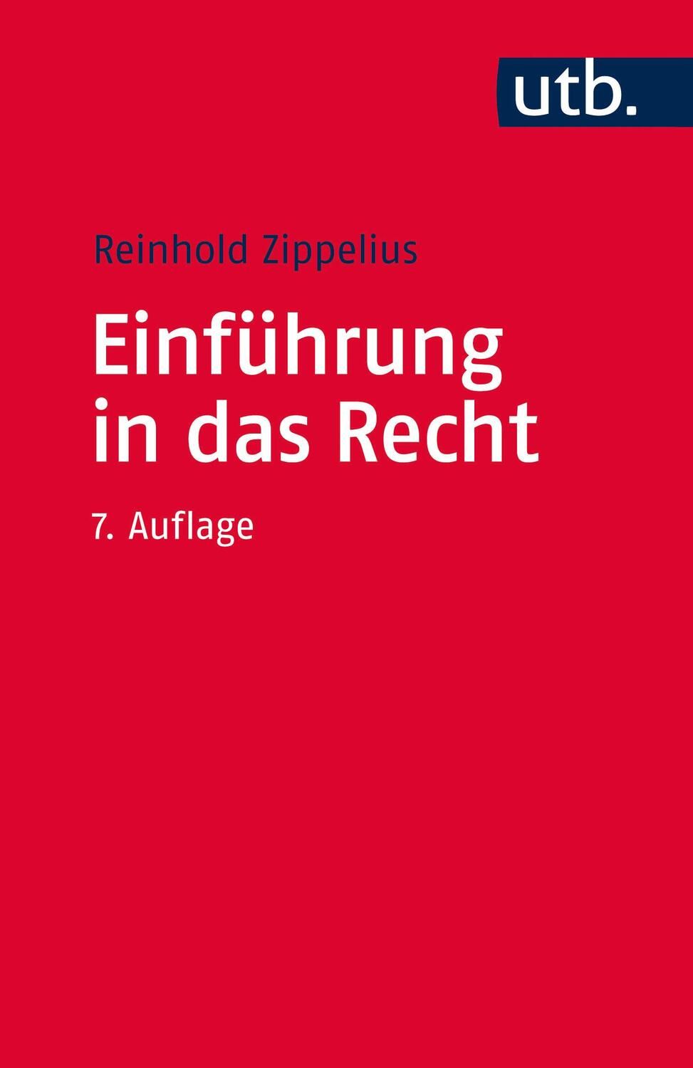 Cover: 9783825247959 | Einführung in das Recht | Reinhold Zippelius | Taschenbuch | 160 S.