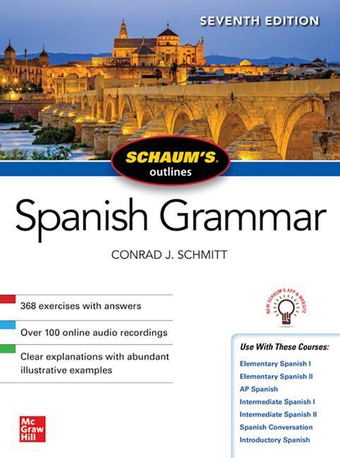 Cover: 9781260454222 | Schaum's Outline of Spanish Grammar, Seventh Edition | Conrad Schmitt