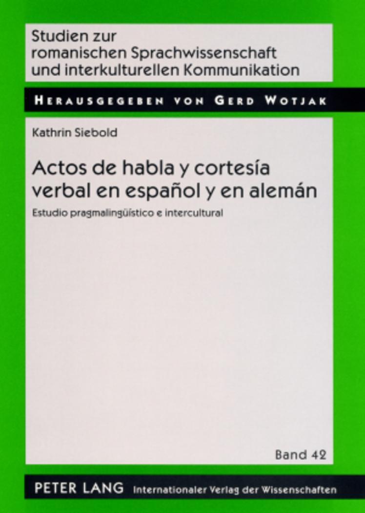 Cover: 9783631571910 | Actos de habla y cortesía verbal en español y en alemán | Siebold