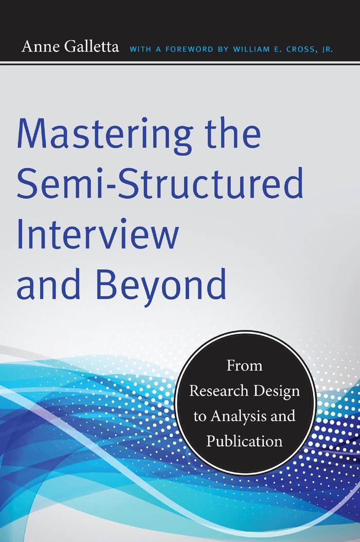 Cover: 9780814732946 | Mastering the Semi-Structured Interview and Beyond | Anne Galletta
