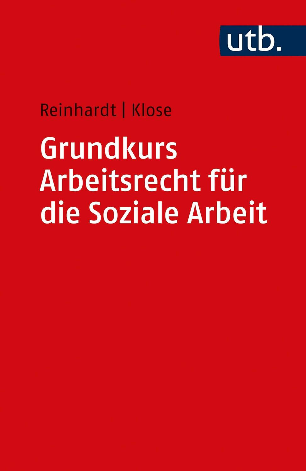 Cover: 9783825253530 | Grundkurs Arbeitsrecht für die Soziale Arbeit | Jörg Reinhardt (u. a.)