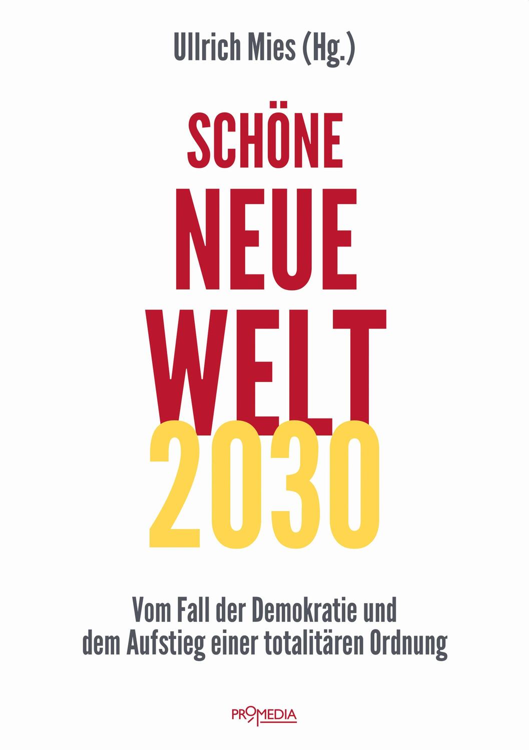 Cover: 9783853714911 | Schöne Neue Welt 2030 | Anselm Lenz (u. a.) | Taschenbuch | Deutsch