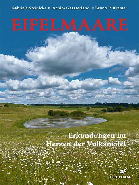 Cover: 9783943123487 | Eifelmaare | Erkundungen im Herzen der Vulkaneifel | Bruno P. Kremer