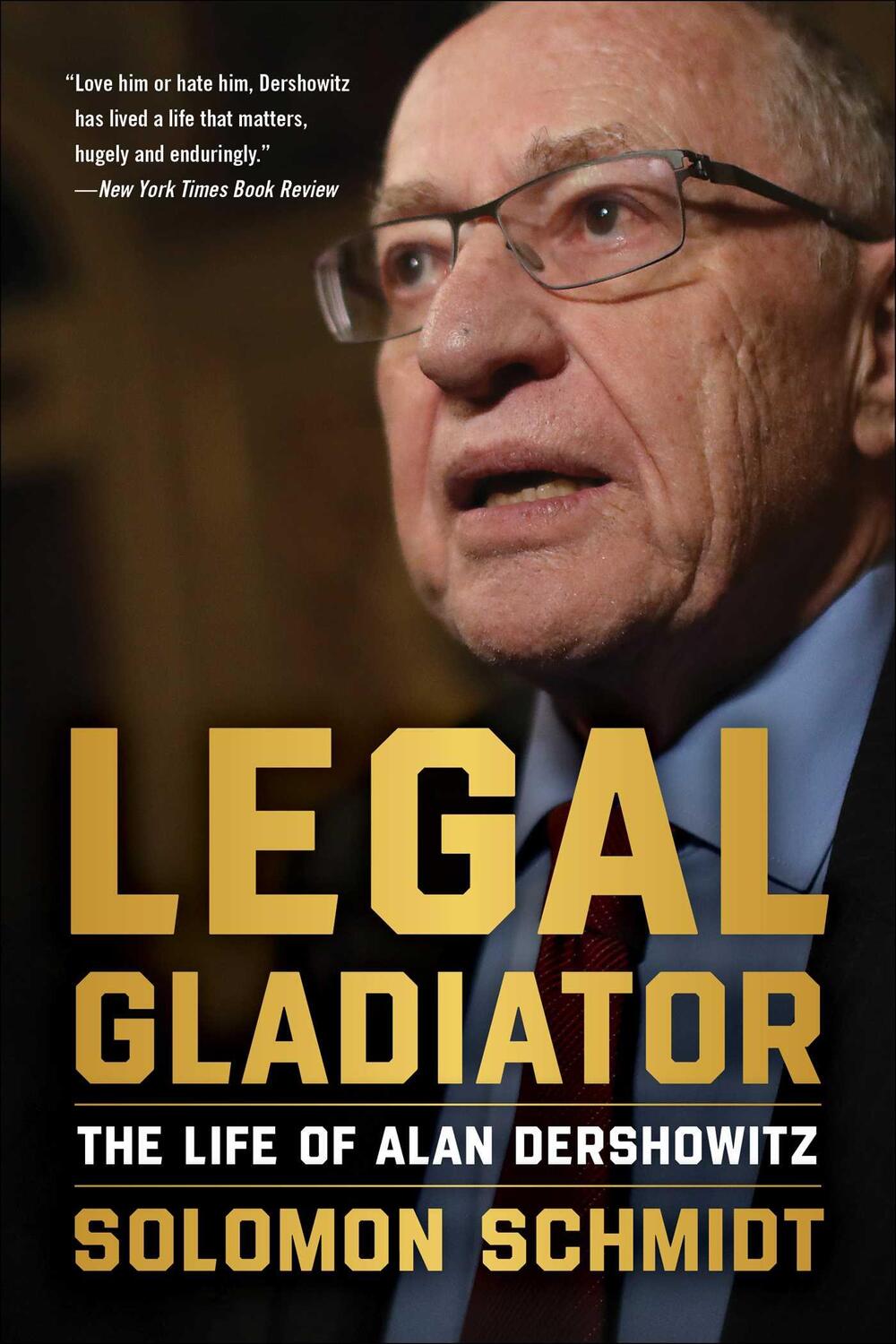 Cover: 9781510780644 | Legal Gladiator | The Life of Alan Dershowitz | Solomon Schmidt | Buch