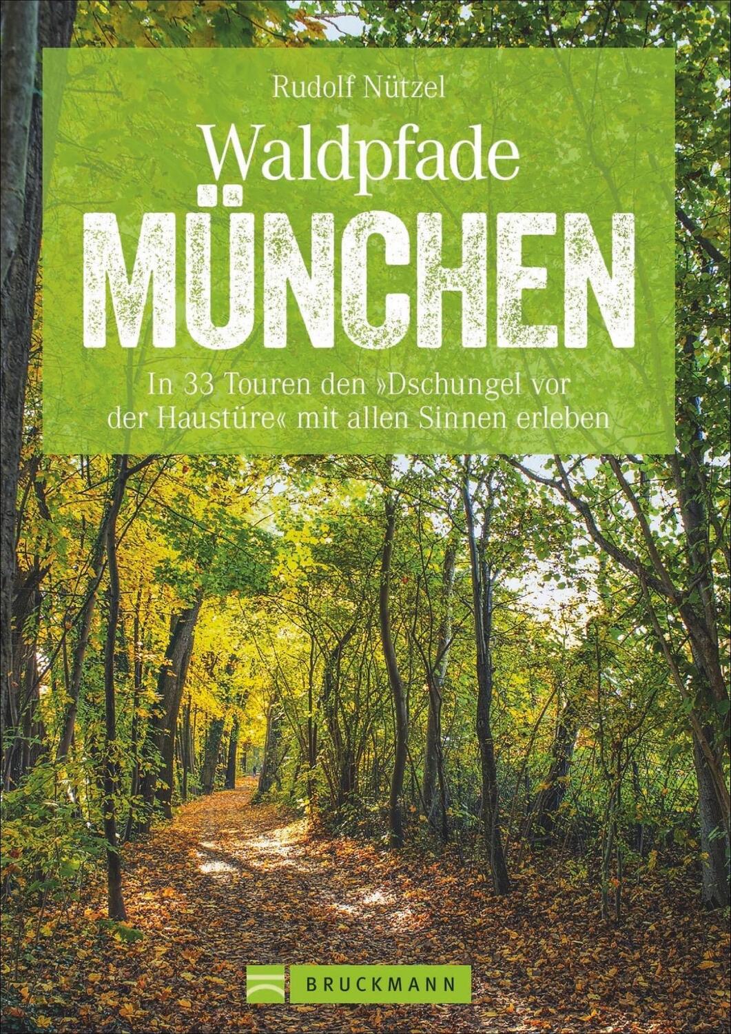 Cover: 9783734313608 | Waldpfade München | Rudolf Nützel | Taschenbuch | 160 S. | Deutsch