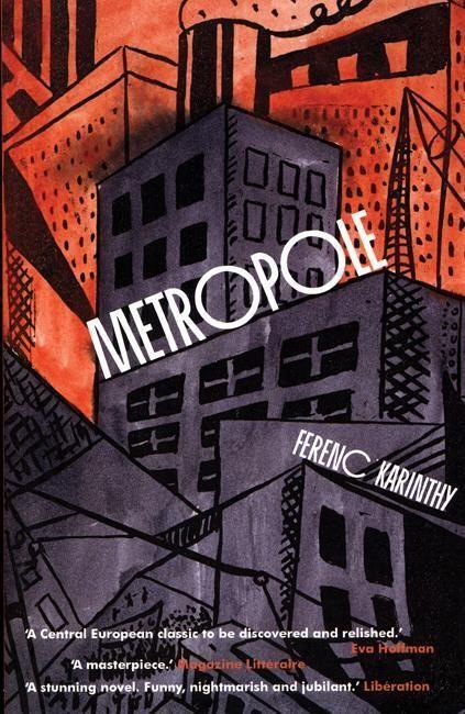 Cover: 9781846590344 | Metropole | Ferenc Karinthy | Taschenbuch | Englisch | 2008