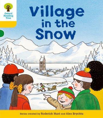 Cover: 9780198482482 | Oxford Reading Tree: Level 5: Stories: Village in the Snow | Hunt