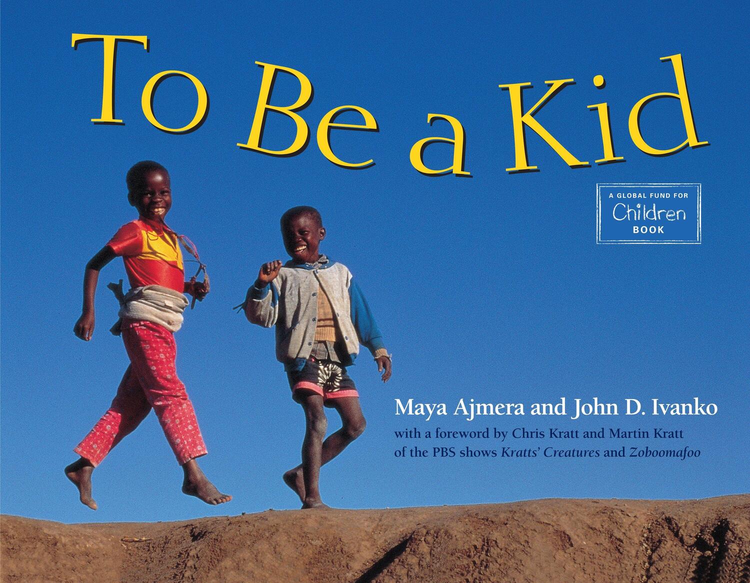 Cover: 9780881068429 | To Be a Kid | Maya Ajmera (u. a.) | Taschenbuch | Englisch | 2000
