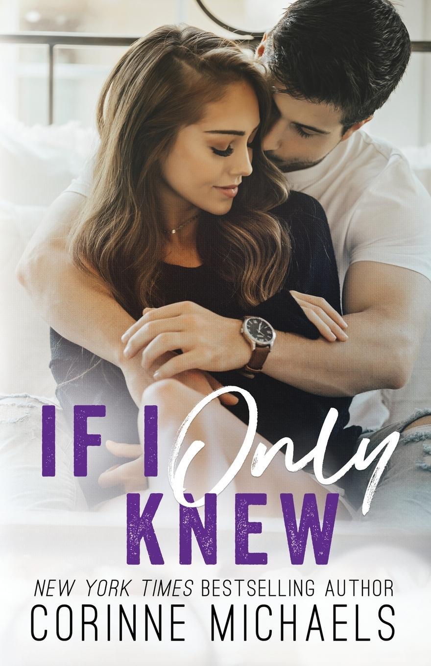 Cover: 9781942834397 | If I Only Knew | Corinne Michaels | Taschenbuch | Paperback | Englisch