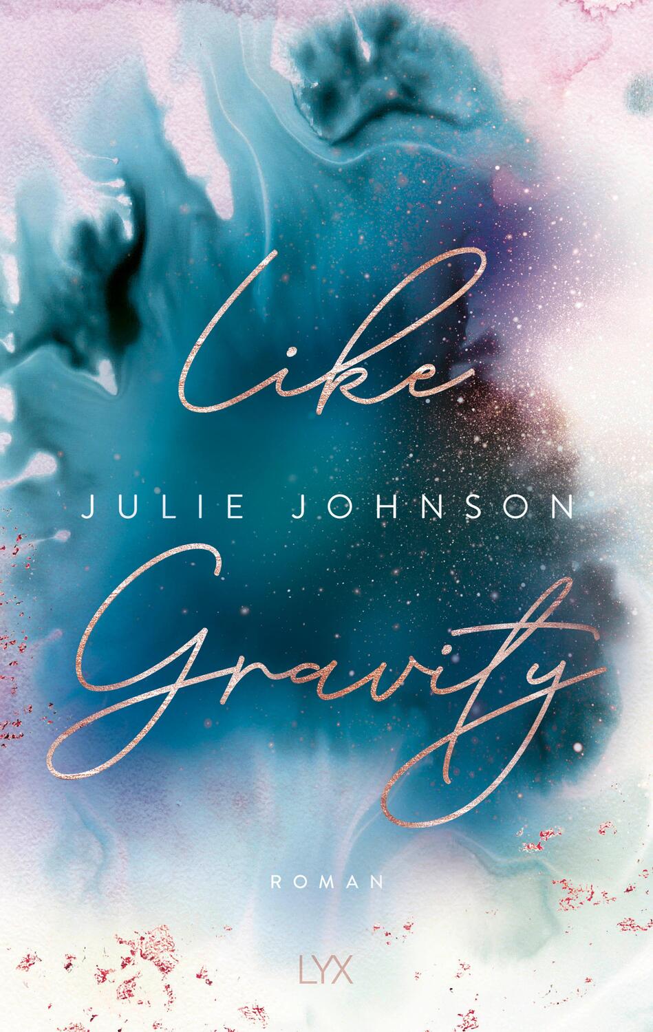Cover: 9783736315457 | Like Gravity | Julie Johnson | Taschenbuch | 448 S. | Deutsch | 2021