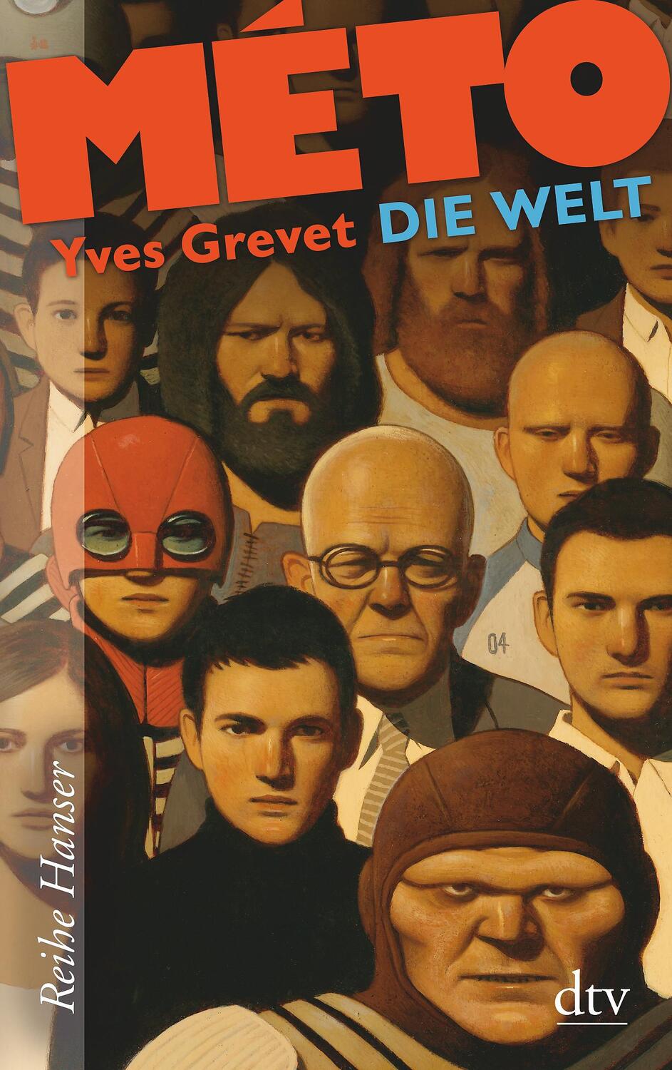 Cover: 9783423625883 | MÉTO Die Welt | Yves Grevet | Taschenbuch | Reihe Hanser | Deutsch
