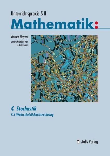 Cover: 9783761427996 | Unterrichtspraxis S II Mathematik / C2 Wahrscheinlichkeitsrechnung