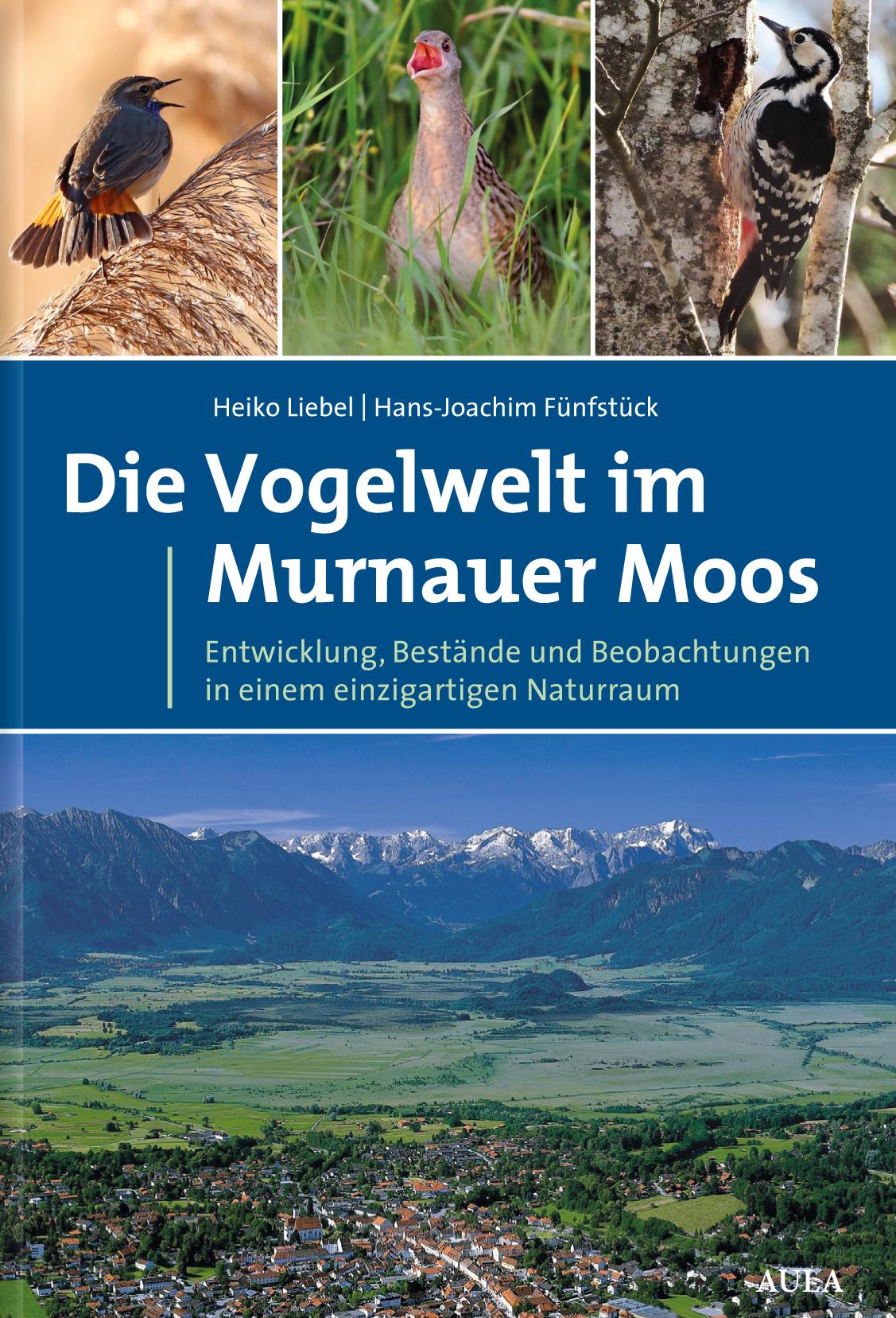 Cover: 9783891048238 | Die Vogelwelt im Murnauer Moos | Heiko T. Liebel (u. a.) | Buch | 2019