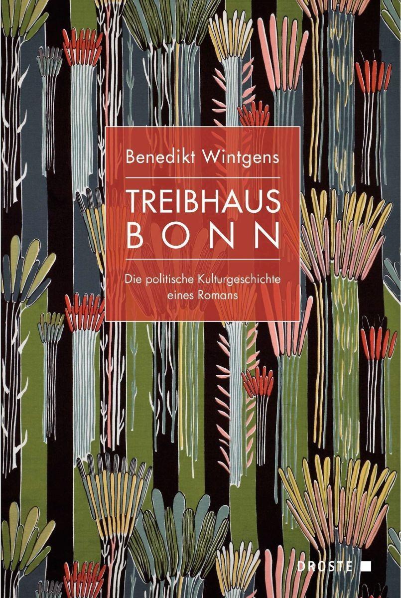Cover: 9783770053421 | Treibhaus Bonn | Benedikt Wintgens | Taschenbuch | 620 S. | Deutsch