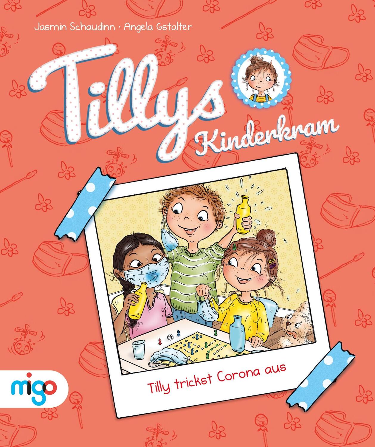 Cover: 9783968460758 | Tillys Kinderkram. Tilly trickst Corona aus | Jasmin Schaudinn | Buch