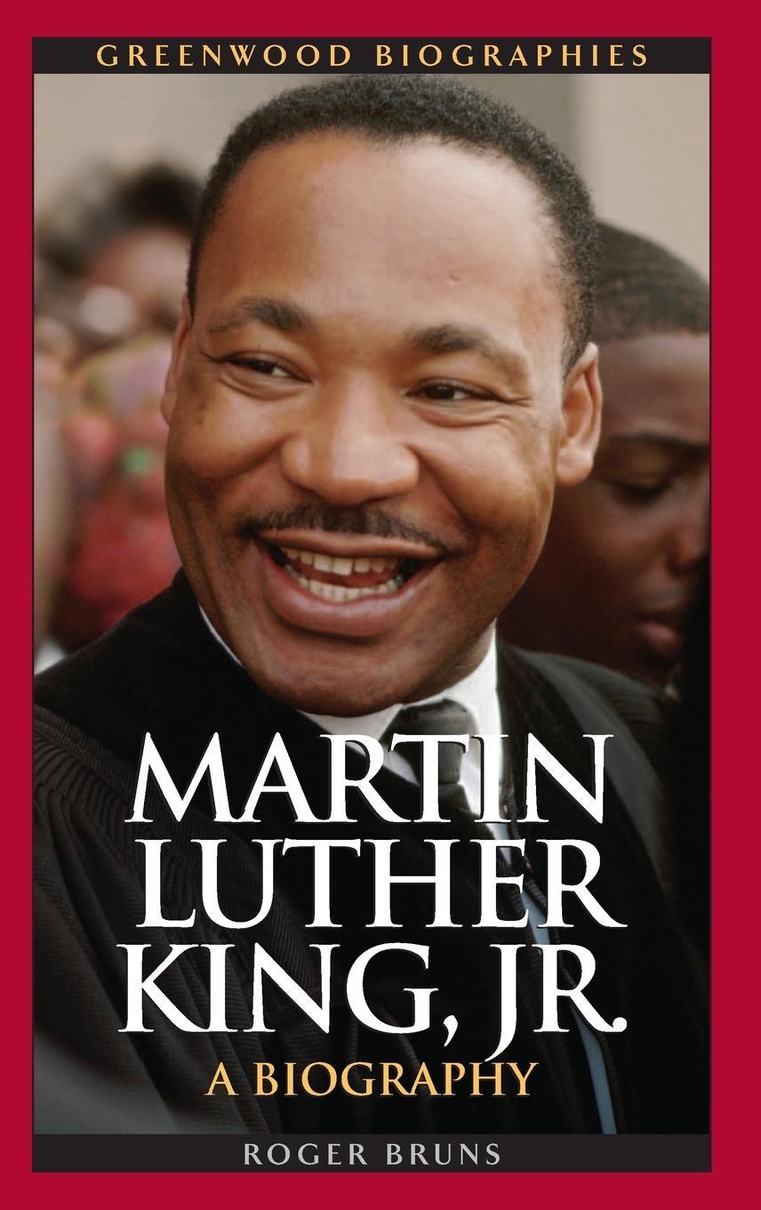 Cover: 9780313336867 | Martin Luther King, Jr. | A Biography | Roger Bruns | Buch | Englisch