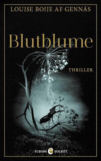 Cover: 9783958903678 | Blutblume | Thriller | Louise Boije af Gennäs | Taschenbuch | Deutsch
