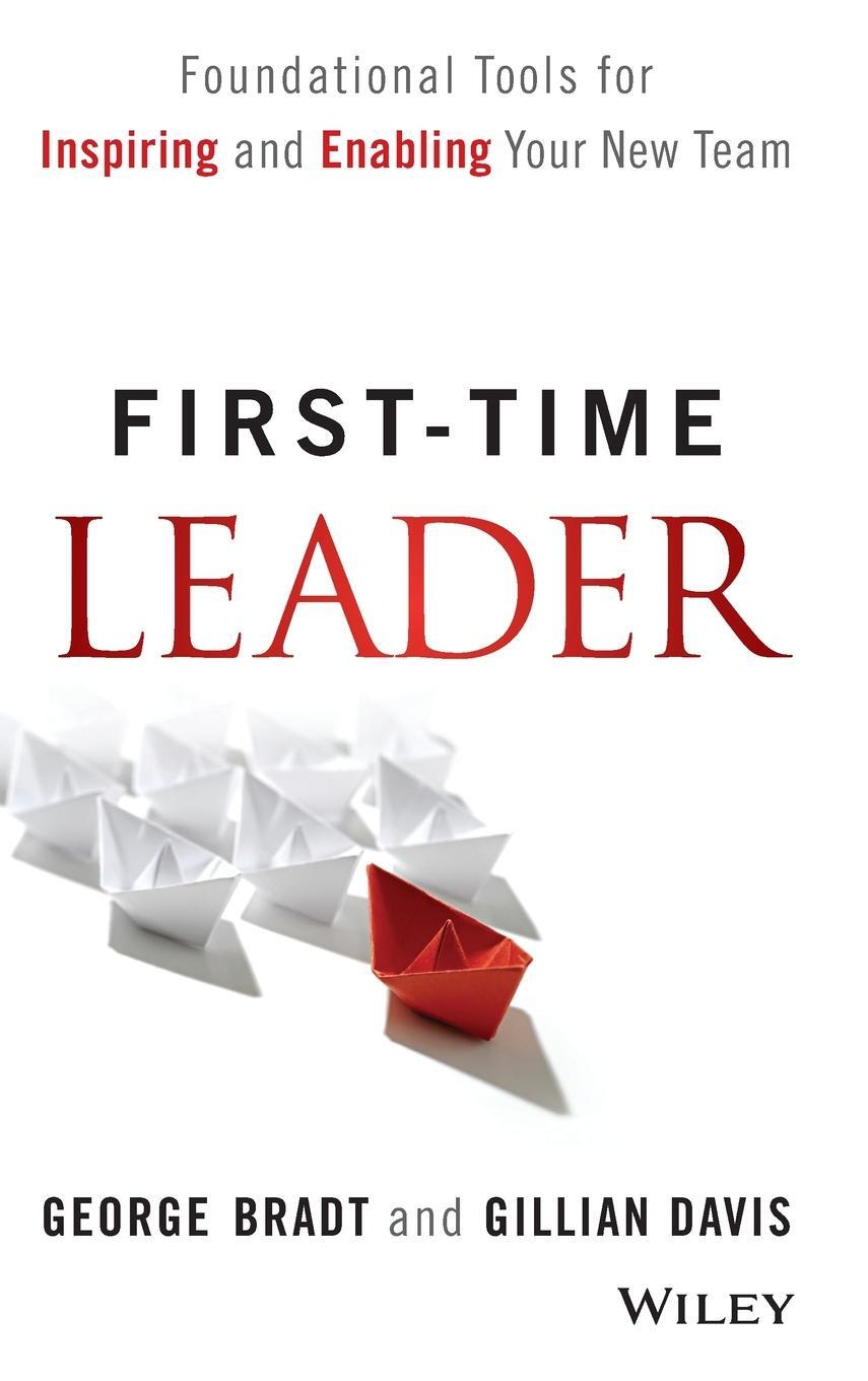 Cover: 9781118828120 | First-Time Leader | George B. Bradt | Buch | 240 S. | Englisch | 2014