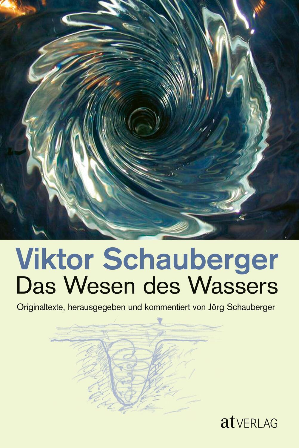 Cover: 9783038002727 | Das Wesen des Wassers | Originaltexte | Viktor Schauberger | Buch