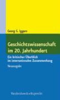 Cover: 9783525361498 | Geschichtswissenschaft im 20. Jahrhundert | Georg G Iggers | Buch