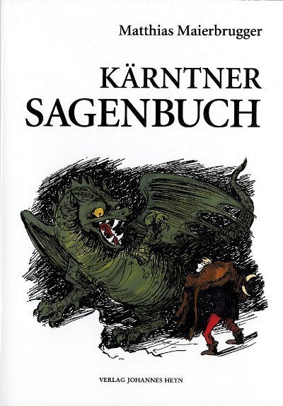 Cover: 9783708400921 | Kärntner Sagenbuch | Matthias Maierbrugger | Buch | Deutsch | 2019