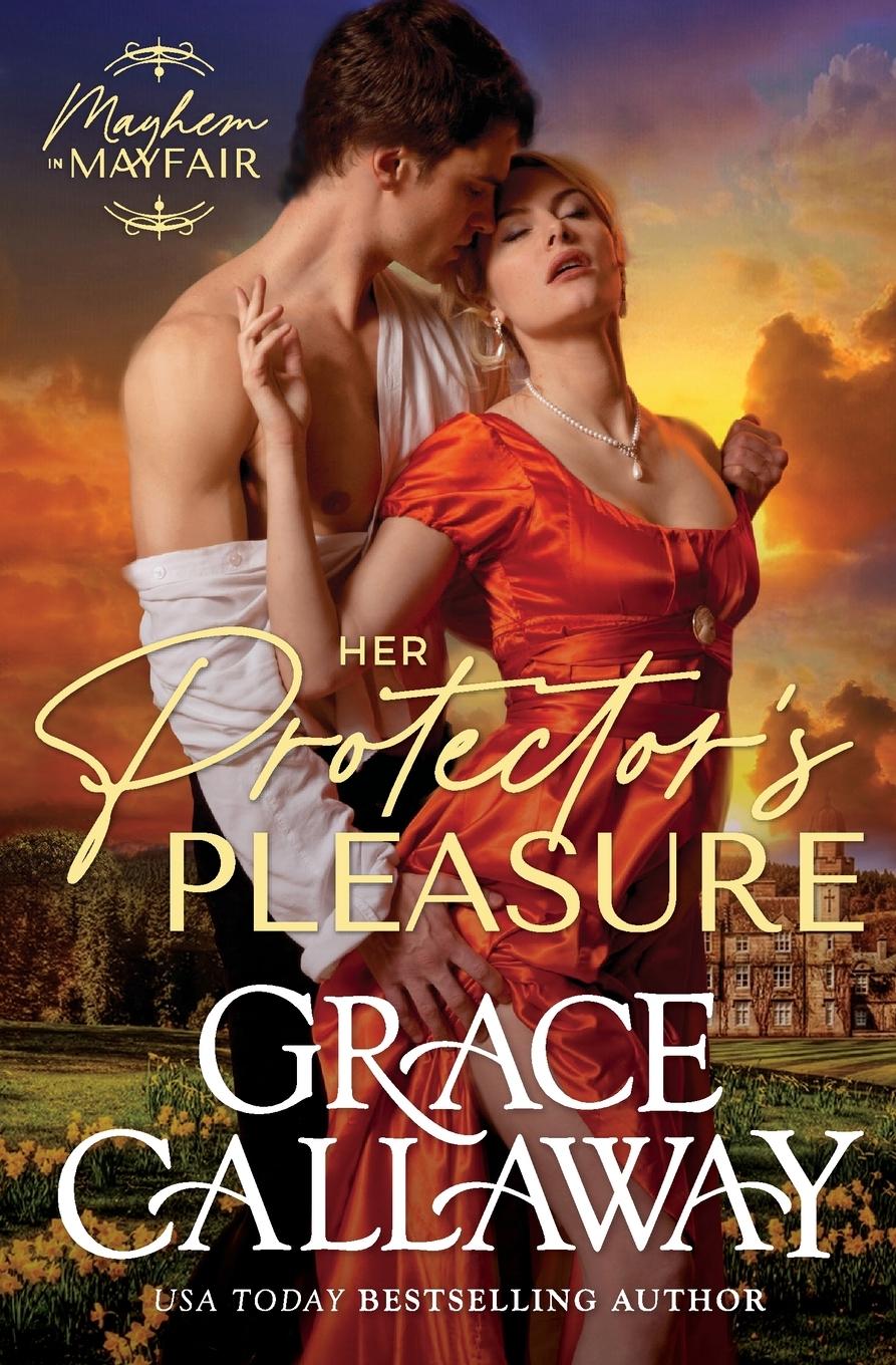 Cover: 9781939537287 | Her Protector's Pleasure | An Enemies to Lovers Hot Regency Romance