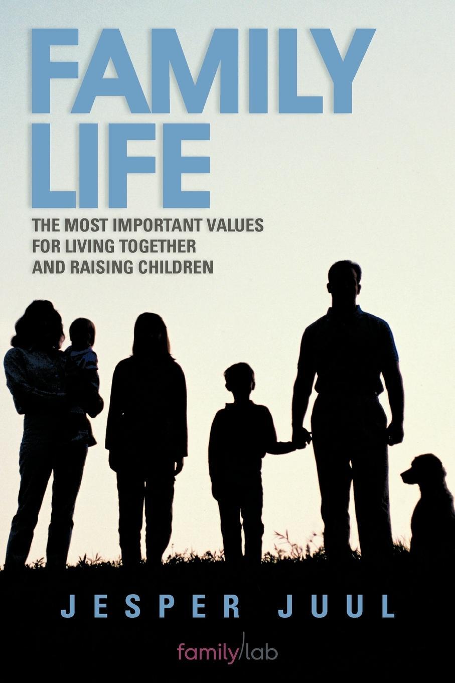 Cover: 9781468579277 | Family Life | Jesper Juul | Taschenbuch | Paperback | Englisch | 2012