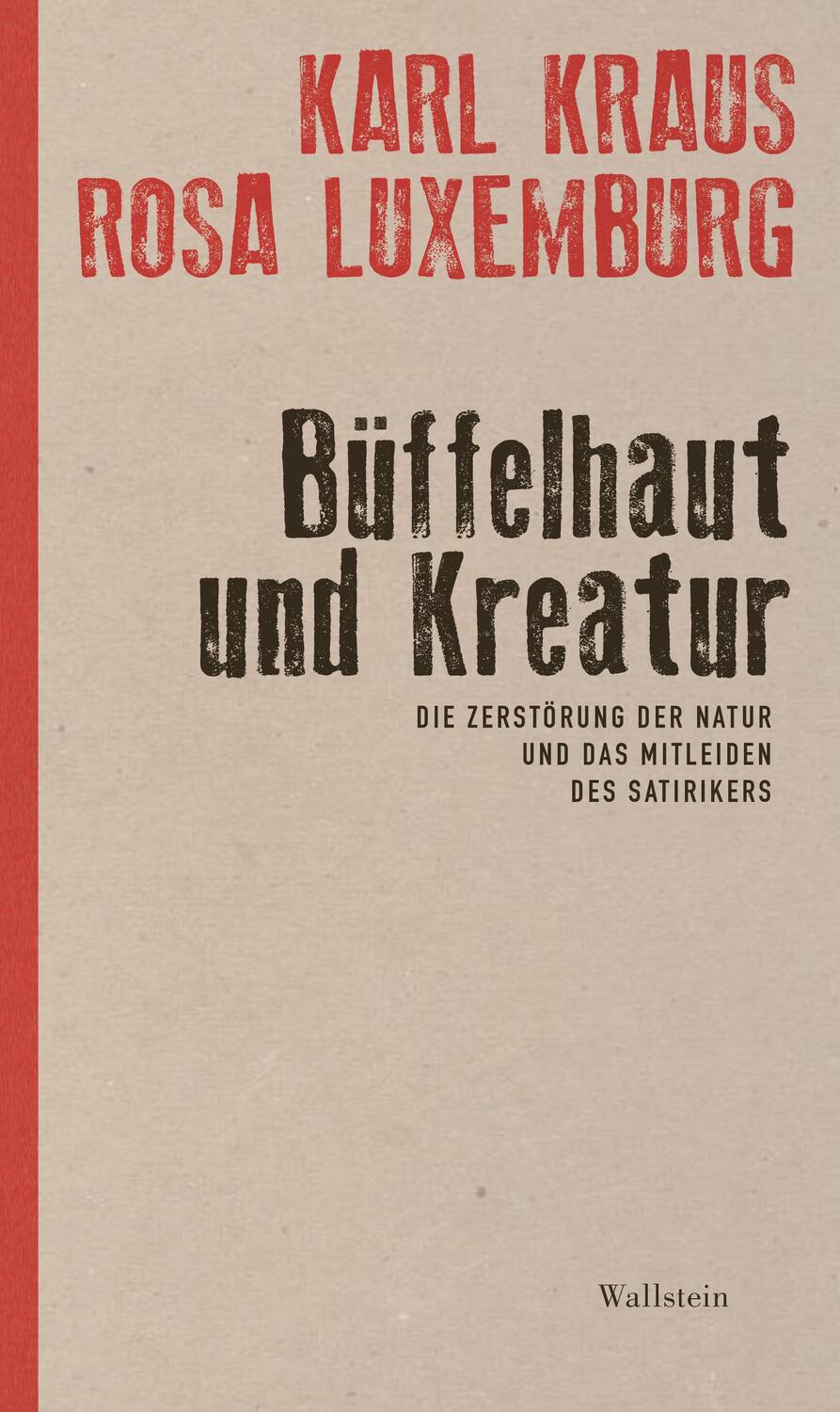 Cover: 9783835352117 | Büffelhaut und Kreatur | Karl Kraus (u. a.) | Buch | 64 S. | Deutsch