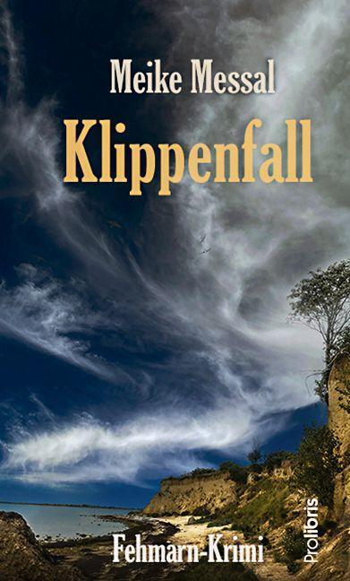 Cover: 9783954752287 | Klippenfall | Fehmarn-Krimi | Meike Messal | Taschenbuch | Deutsch
