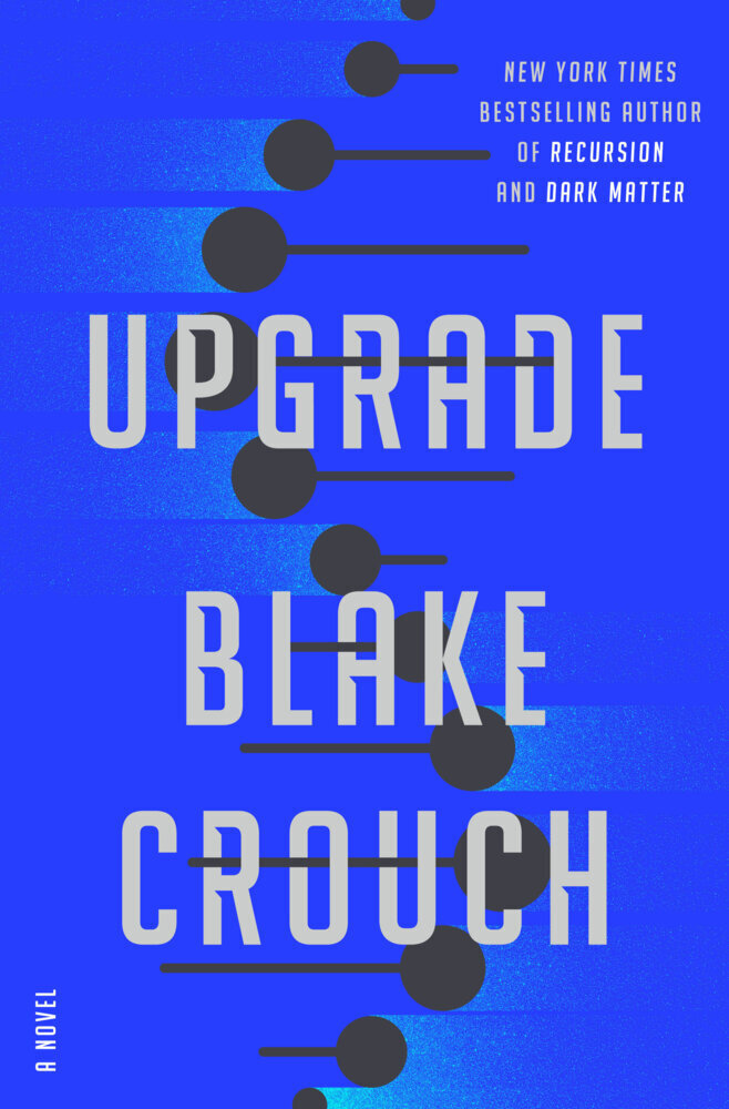 Cover: 9780593500941 | Upgrade | A Novel | Blake Crouch | Taschenbuch | 352 S. | Englisch