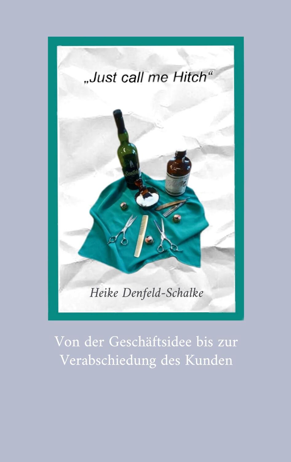Cover: 9783756862269 | "Just call me Hitch" | Heike Denfeld-Schalke | Taschenbuch | Paperback