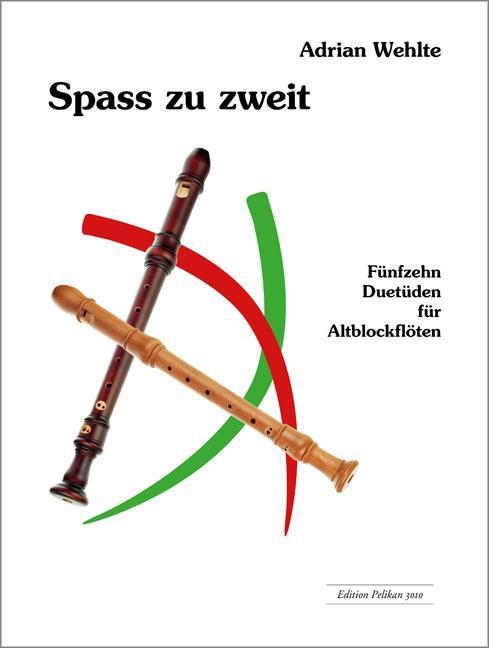 Cover: 9783909415717 | Spass zu zweit, Band 1 | Fünfzehn Duetüden für Altblockflöten | 2016