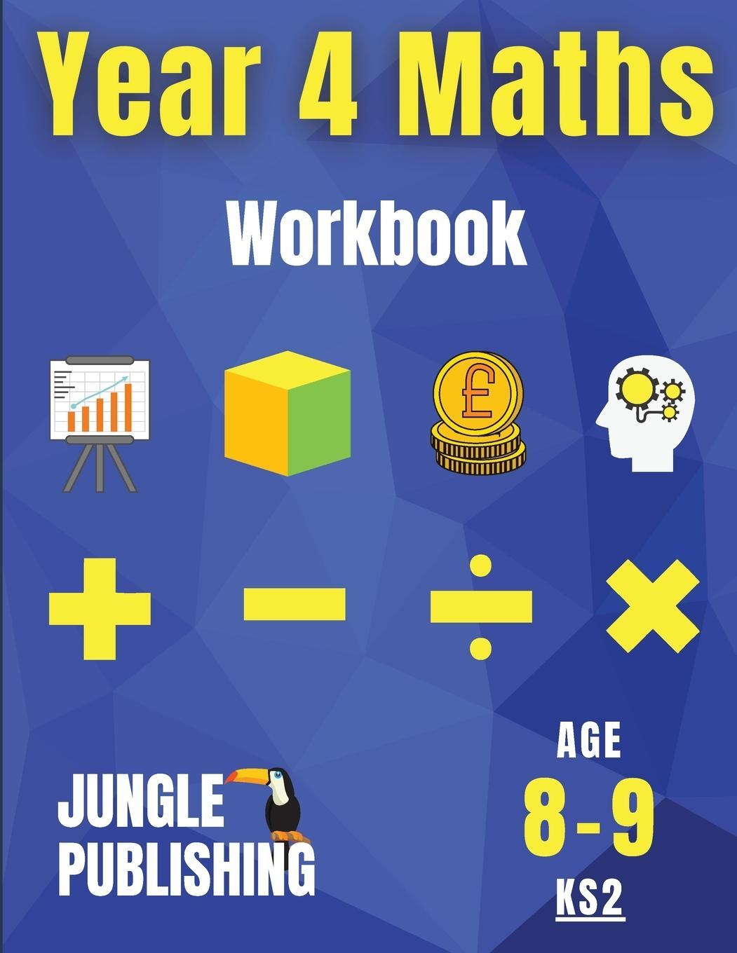 Cover: 9781914329012 | Year 4 Maths Workbook | Jungle Publishing U. K. | Taschenbuch | 2021
