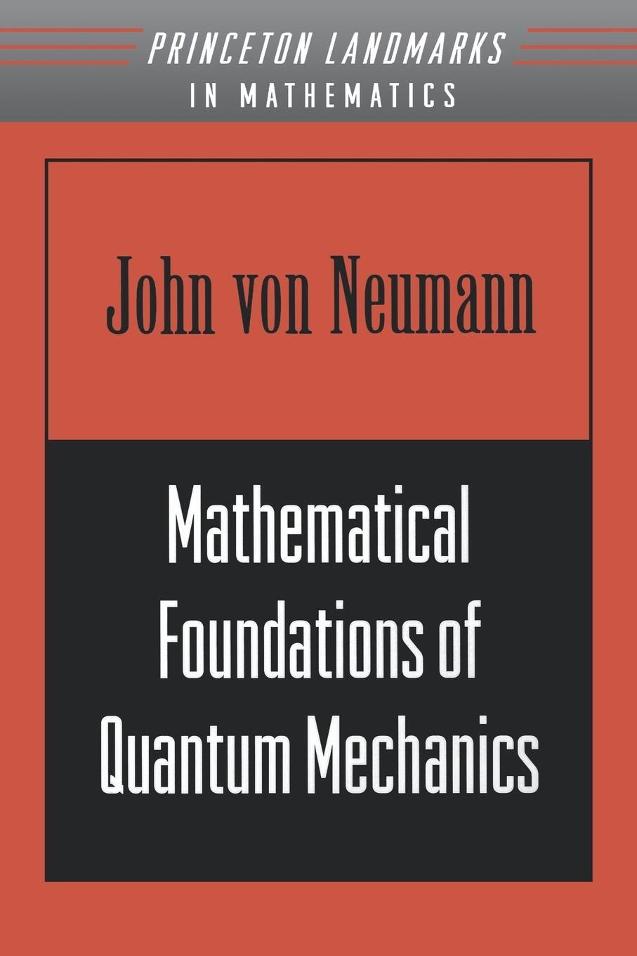 Cover: 9780691028934 | Mathematical Foundations of Quantum Mechanics | John Von Neumann