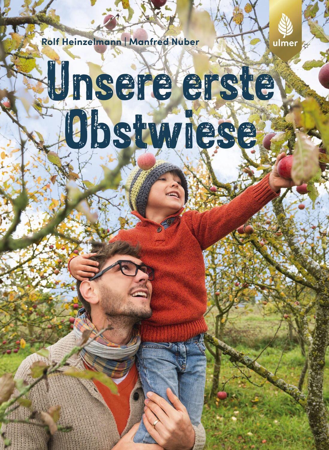 Cover: 9783818605223 | Unsere erste Obstwiese | Rolf Heinzelmann (u. a.) | Taschenbuch | 2019
