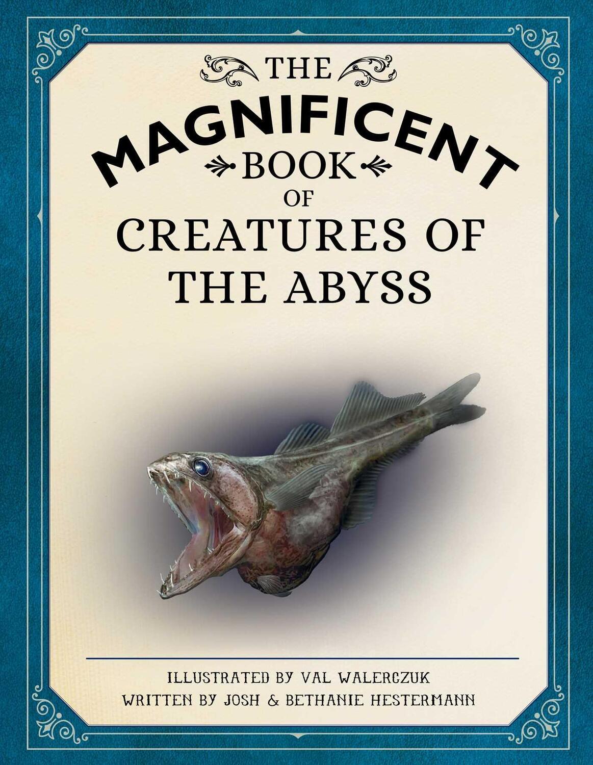 Cover: 9781681889009 | The Magnificent Book of Creatures of the Abyss: (Ocean Animal Books...