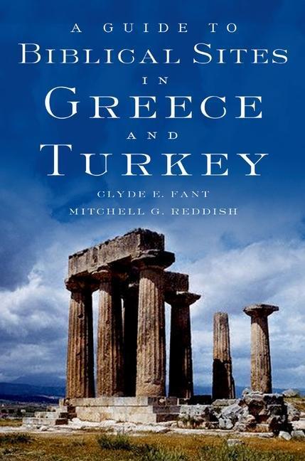 Cover: 9780195139181 | A Guide to Biblical Sites in Greece and Turkey | Clyde E Fant (u. a.)