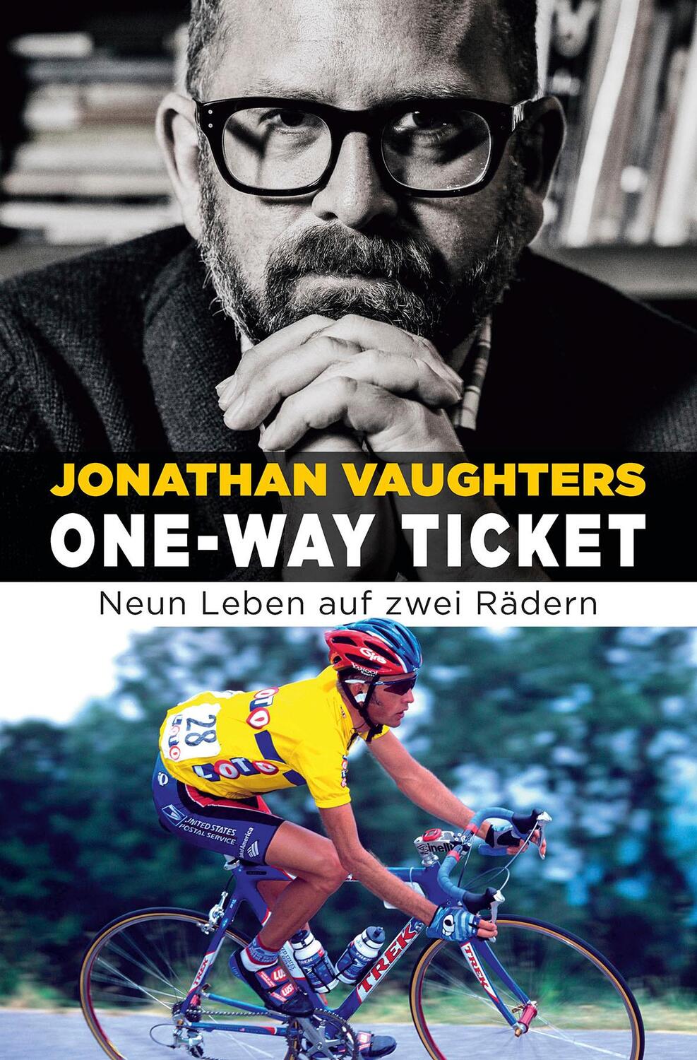 Cover: 9783957260444 | One-Way Ticket | Neun Leben auf zwei Rädern | Jonathan Vaughters